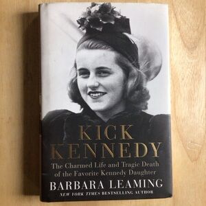Kick Kennedy by Barbara Leaming Hardcover Book
